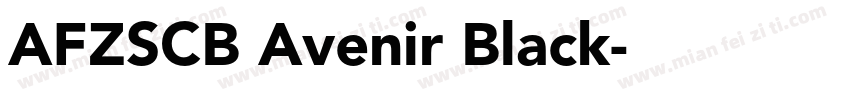 AFZSCB Avenir Black字体转换